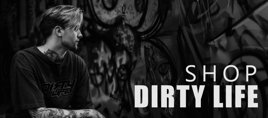Shop Dirty Life